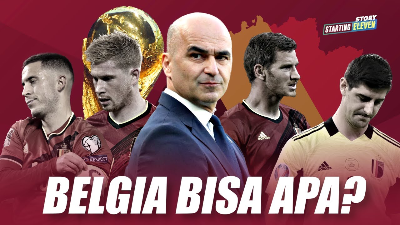 Menanti Habisnya Generasi Emas Belgia Di Piala Dunia 2022