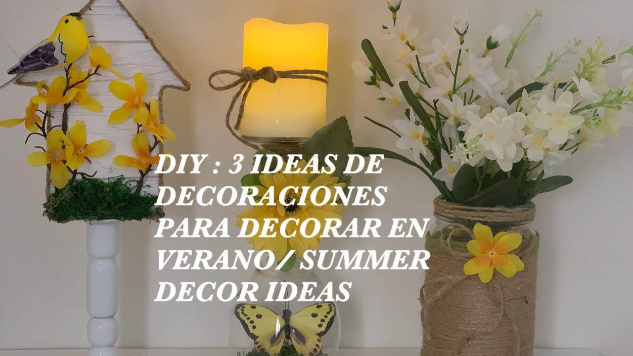 DIY : 3 IDEAS DE DECORACIONES PARA DECORAR EN VERANO🦋🌻/SUMMER DECOR IDEA