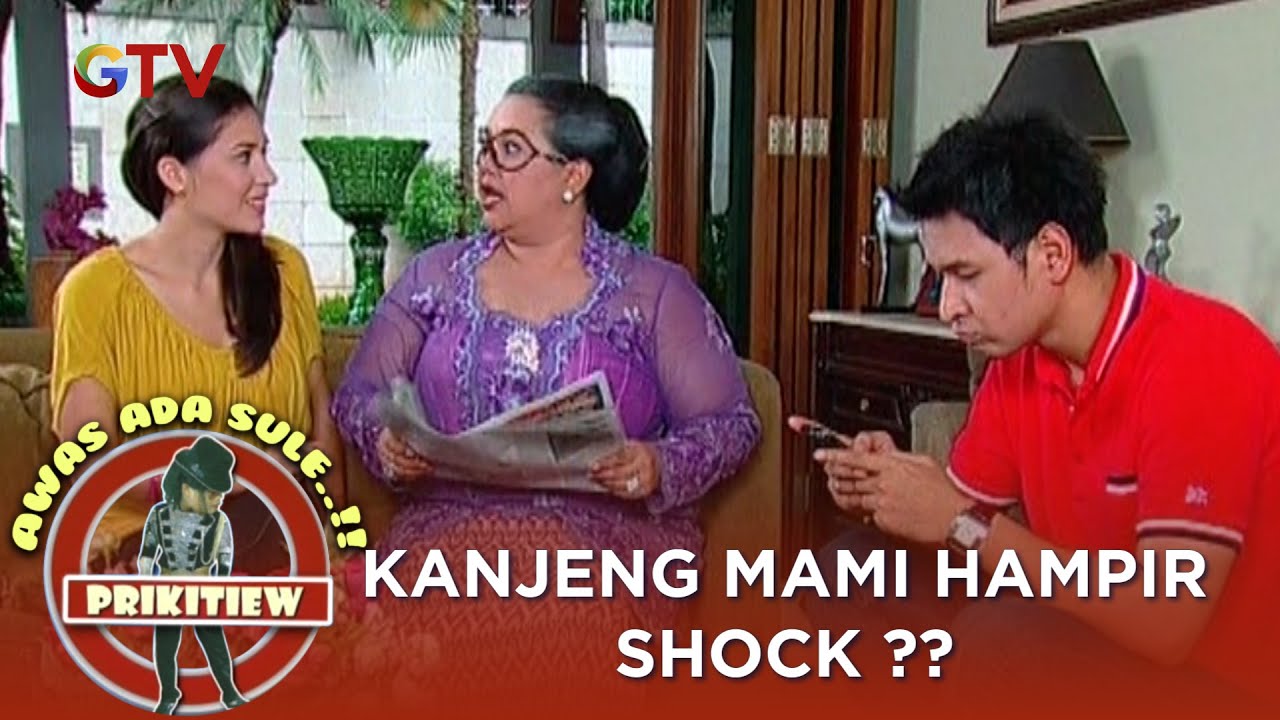 KANJENG MAMI HAMPIR SHOCK GARA GARA PAKDE JARWO!!   AWAS ADA SULE PRIKITIEW