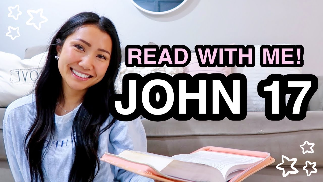 ИЗУЧАЙТЕ БИБЛИЮ СО МНОЙ | Иоанна 17 ♡