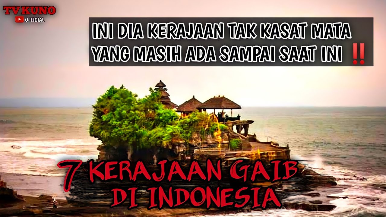 KERAJAAN GAIB MANA YANG PALING KUAT ⁉️ 7 KERAJAAN GAIB DI INDONESIA