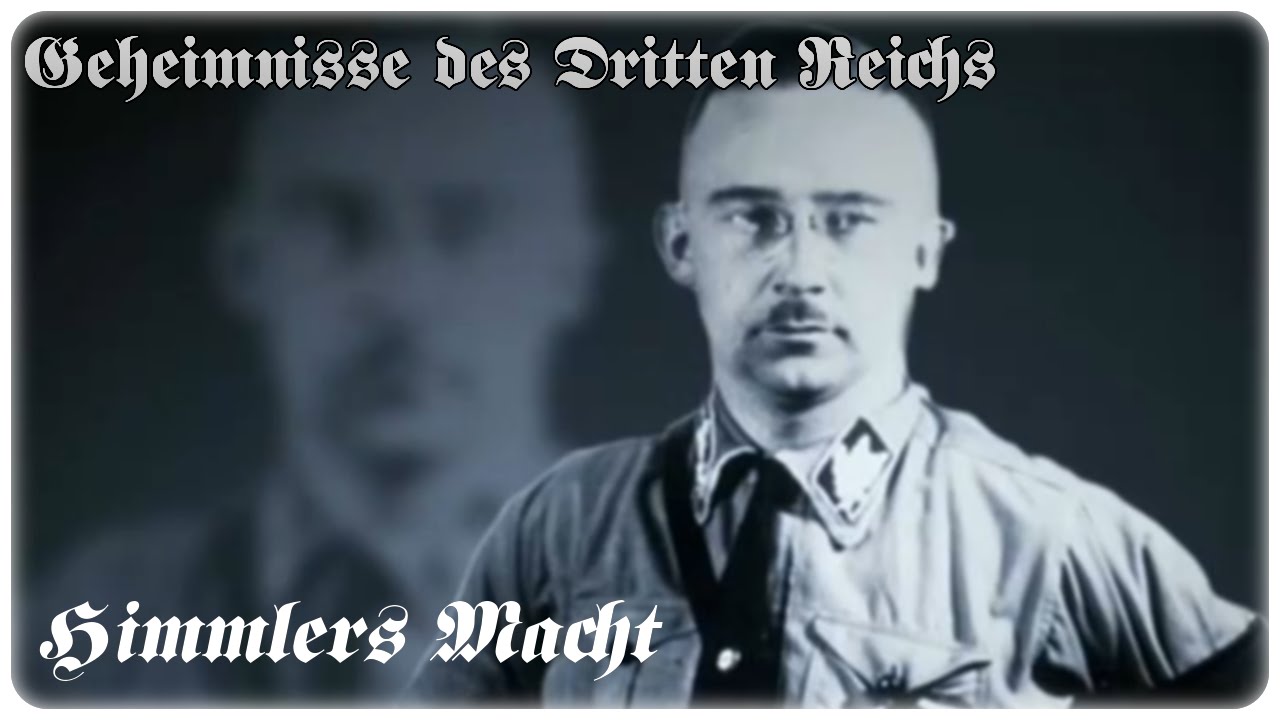 Geheimnisse des Dritten Reichs - Himmlers Macht [DOKU][HD]