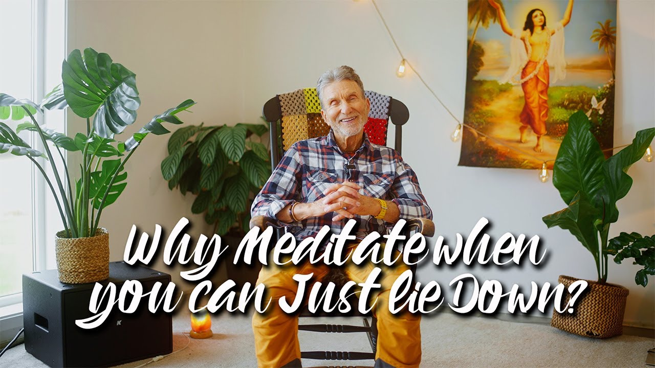 Why meditate when you can just lie down?