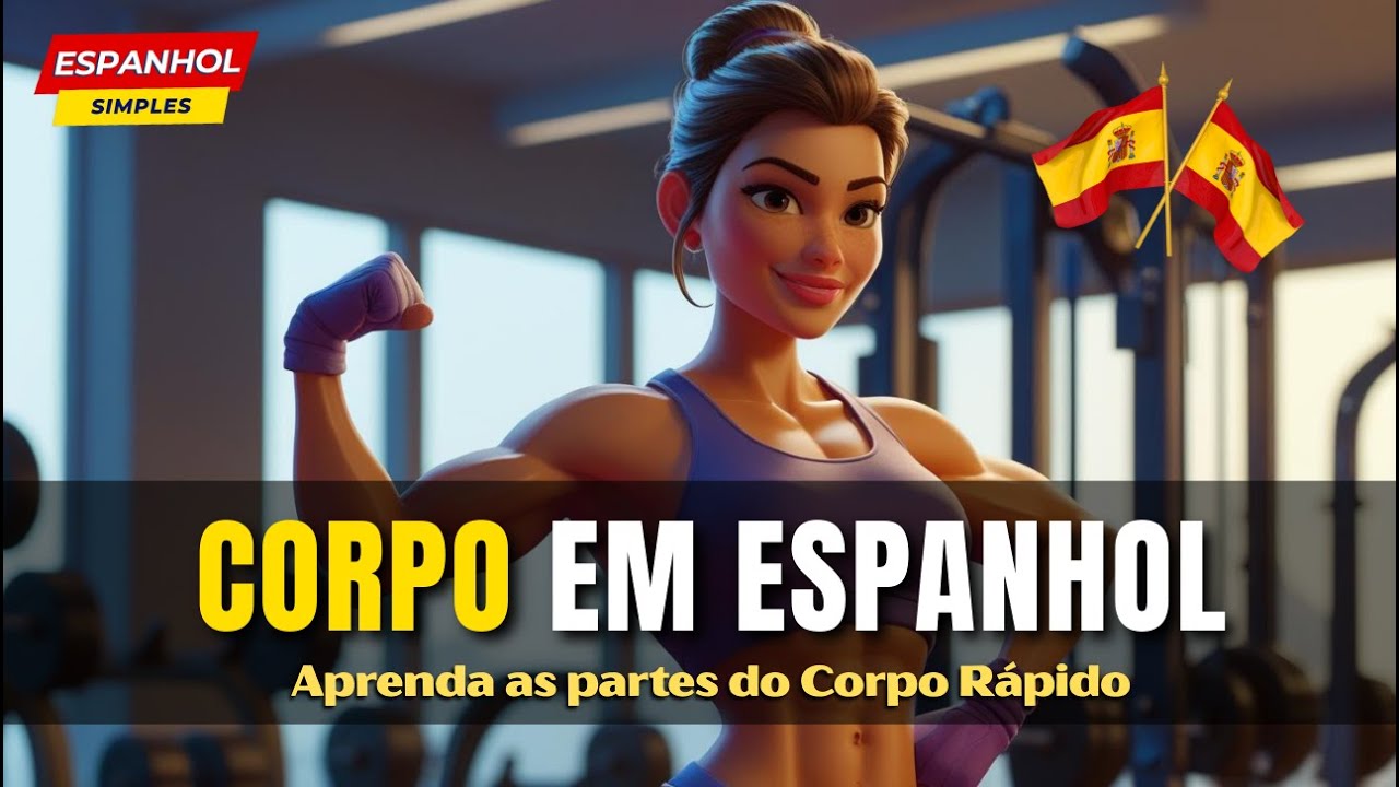 Você Sabe Dizer as Partes do Corpo em Espanhol? Descubra Agora!