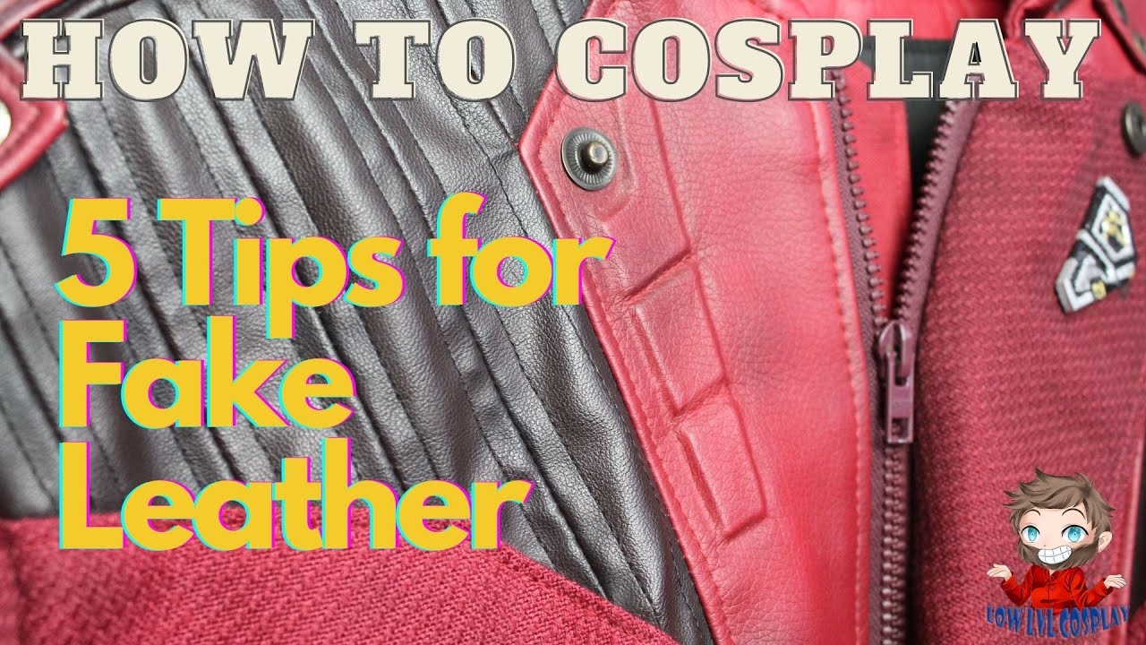 How to Cosplay Part 3: 5 Tips and Tricks for Fake Leather