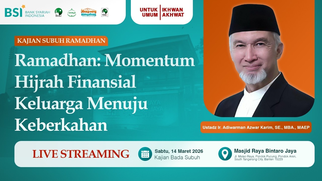 🔴[LIVE] Ramadhan : Momentum Hijrah Finansial Keluarga menuju Keberkahan | Ust. Ir. Adiwarman Azwar