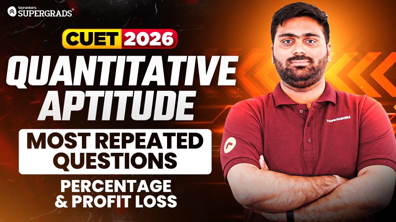 CUET 2026 Mathematics Most Repeated Questions | Percentage and Profit loss