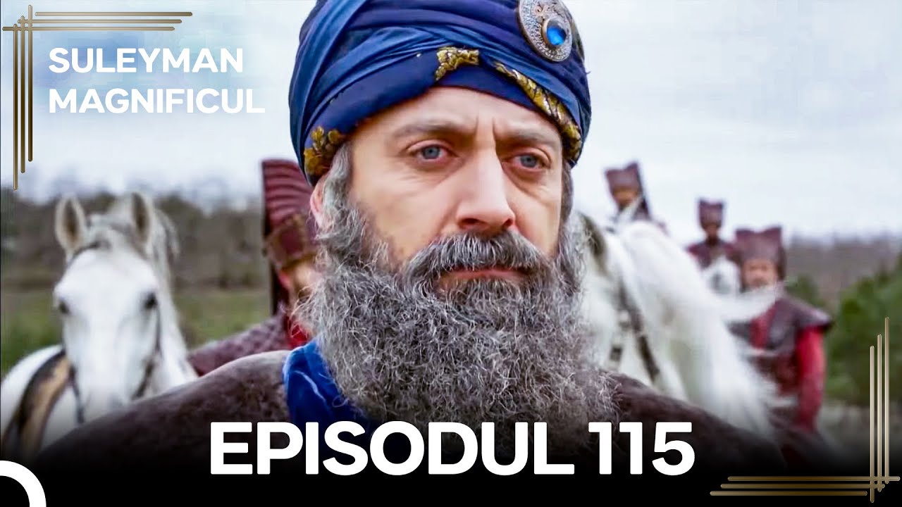 Suleyman Magnificul | Episodul 115 (Versiune Lungă)