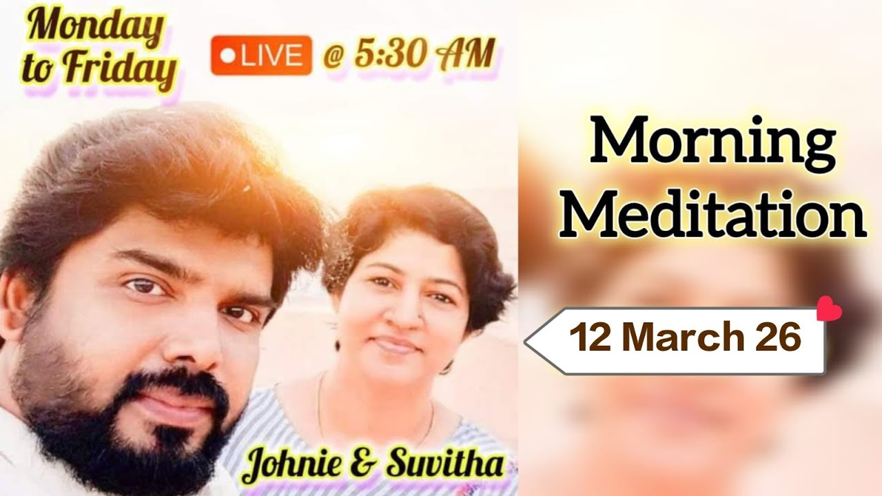 🔴 🅻🅸🆅🅴 | 12 March 26 | Morning Meditation & Prayer | Life Together with Johnie & Suvitha