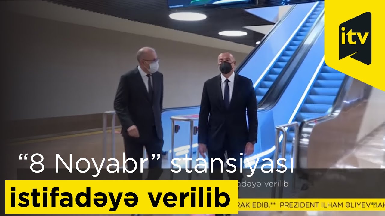 Bakı Metropoliteninin “8 Noyabr” stansiyası istifadəyə verildi