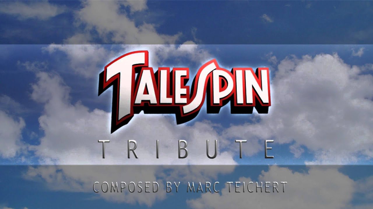 Talespin Tribute (Music)
