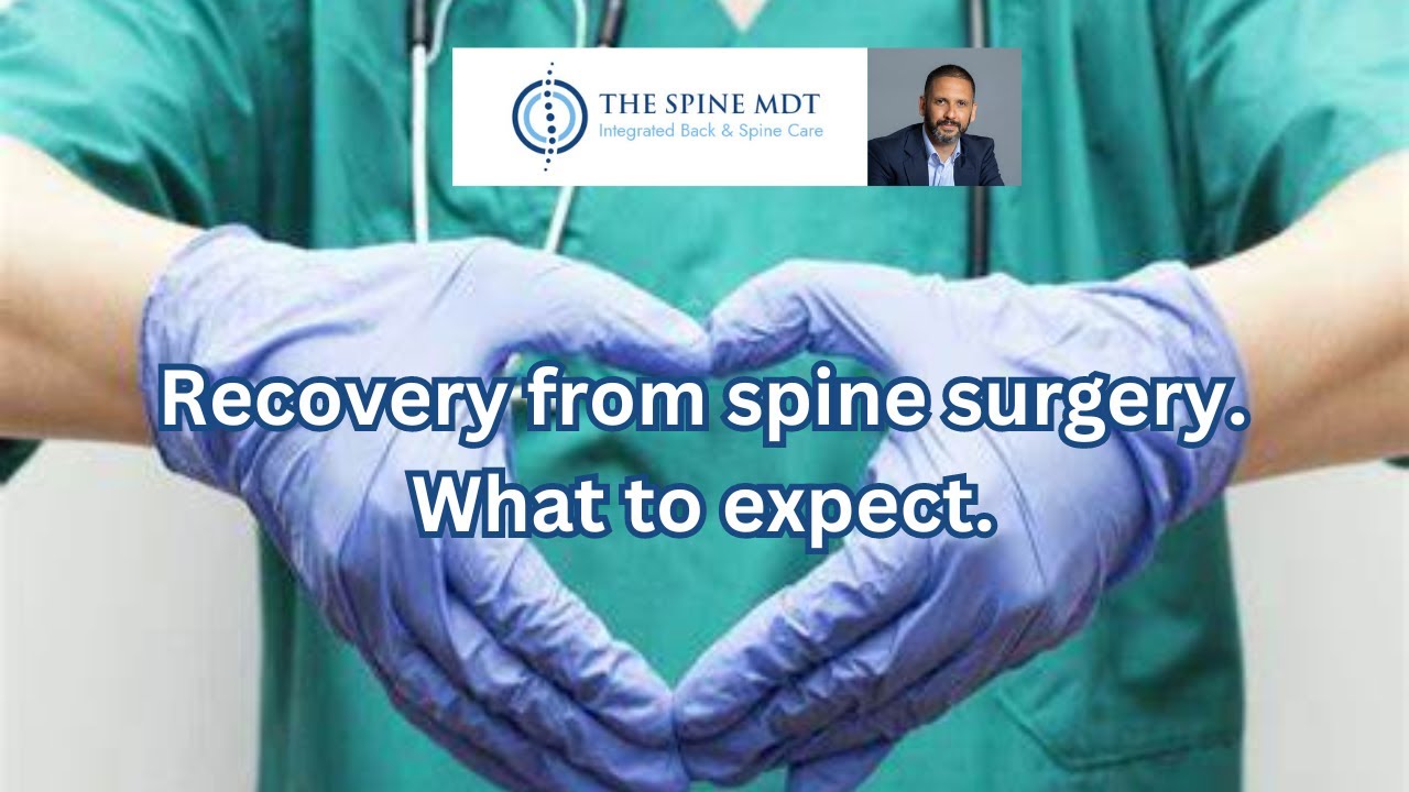 Recovery after spine surgery.  What to expect.