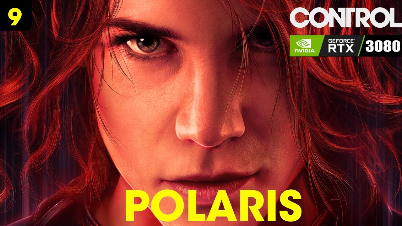 Control | RTX 3080 | RTX ON DLSS 2.0 | Gameplay Walkthrough | Polaris | Part 9