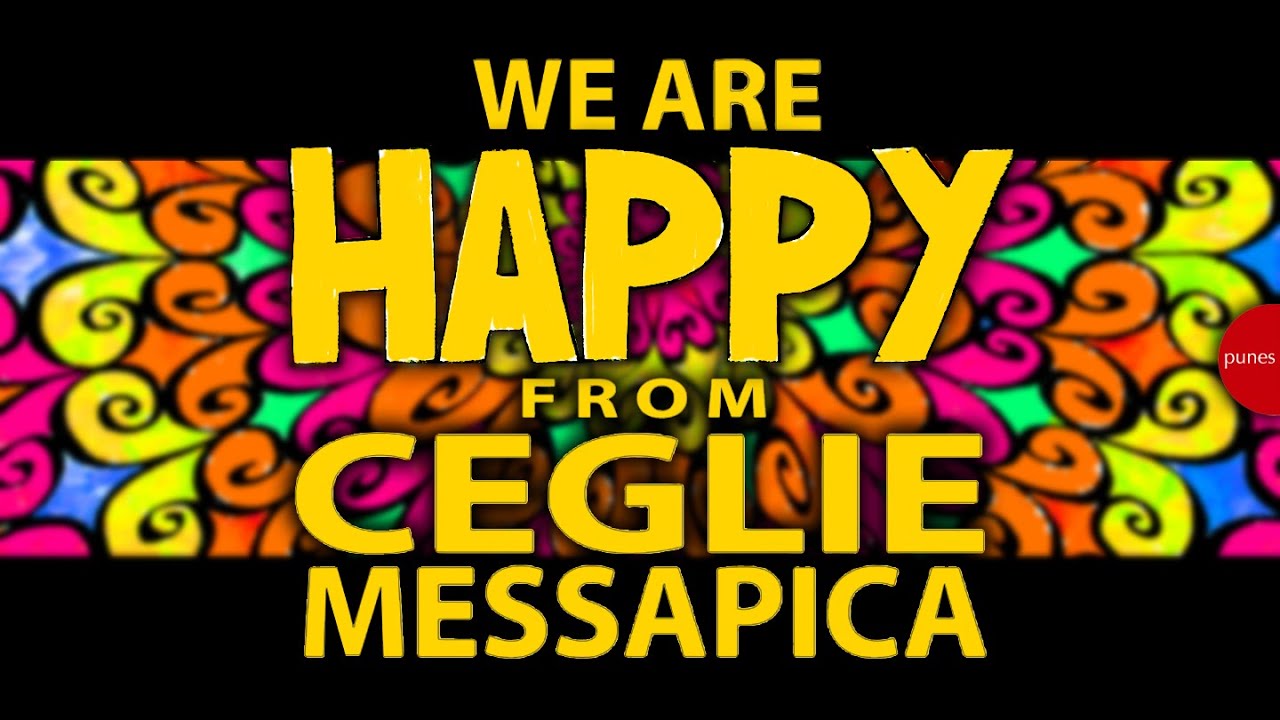 punes - HAPPY FROM CEGLIE MESSAPICA (ricaricato)
