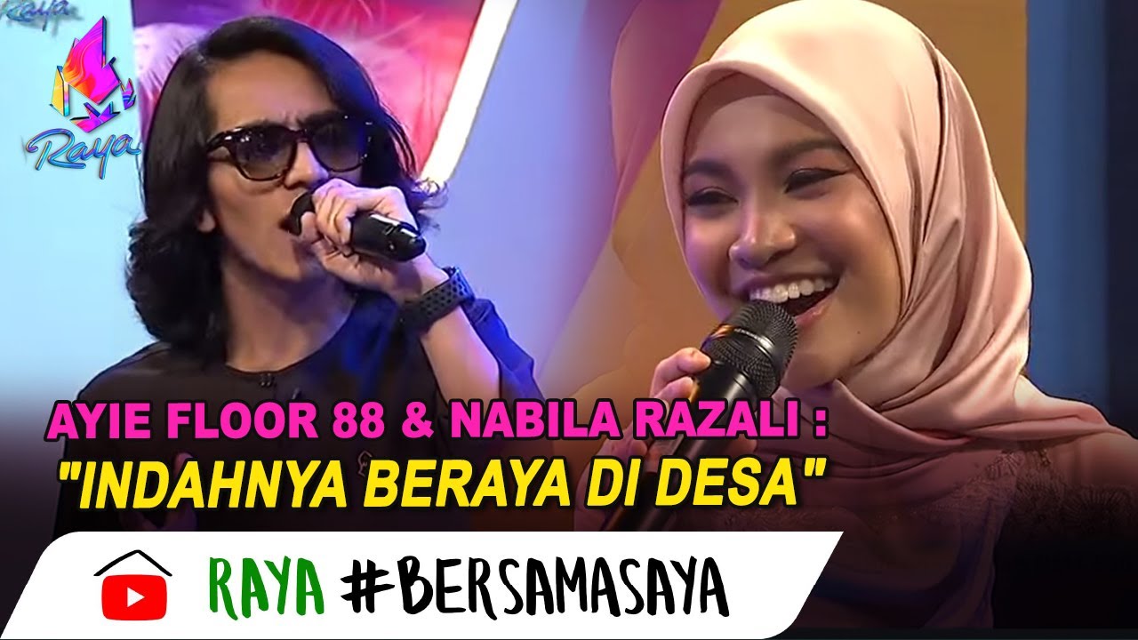 Indahnya Beraya Di Desa - Ayie Floor 88 & Nabila Razali | Melodi Raya (2020)
