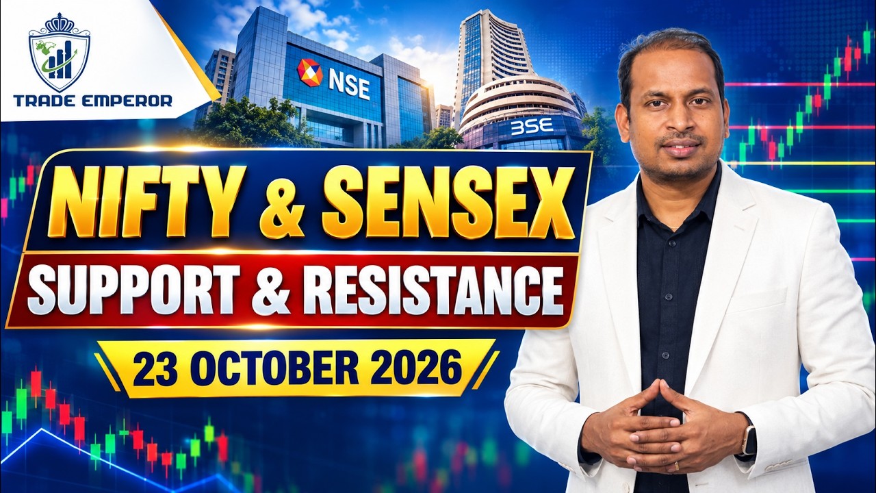 NIFTY & SENSEX SUPPORT AND RESISTANCE LEVELS | 23rd OCTOBER 2026