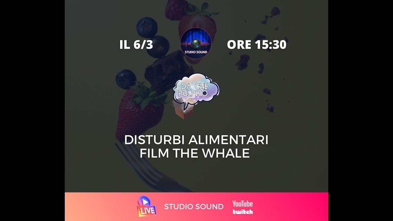 🔉 Il film The Whale e i disturbi alimentari - Da che pulpito