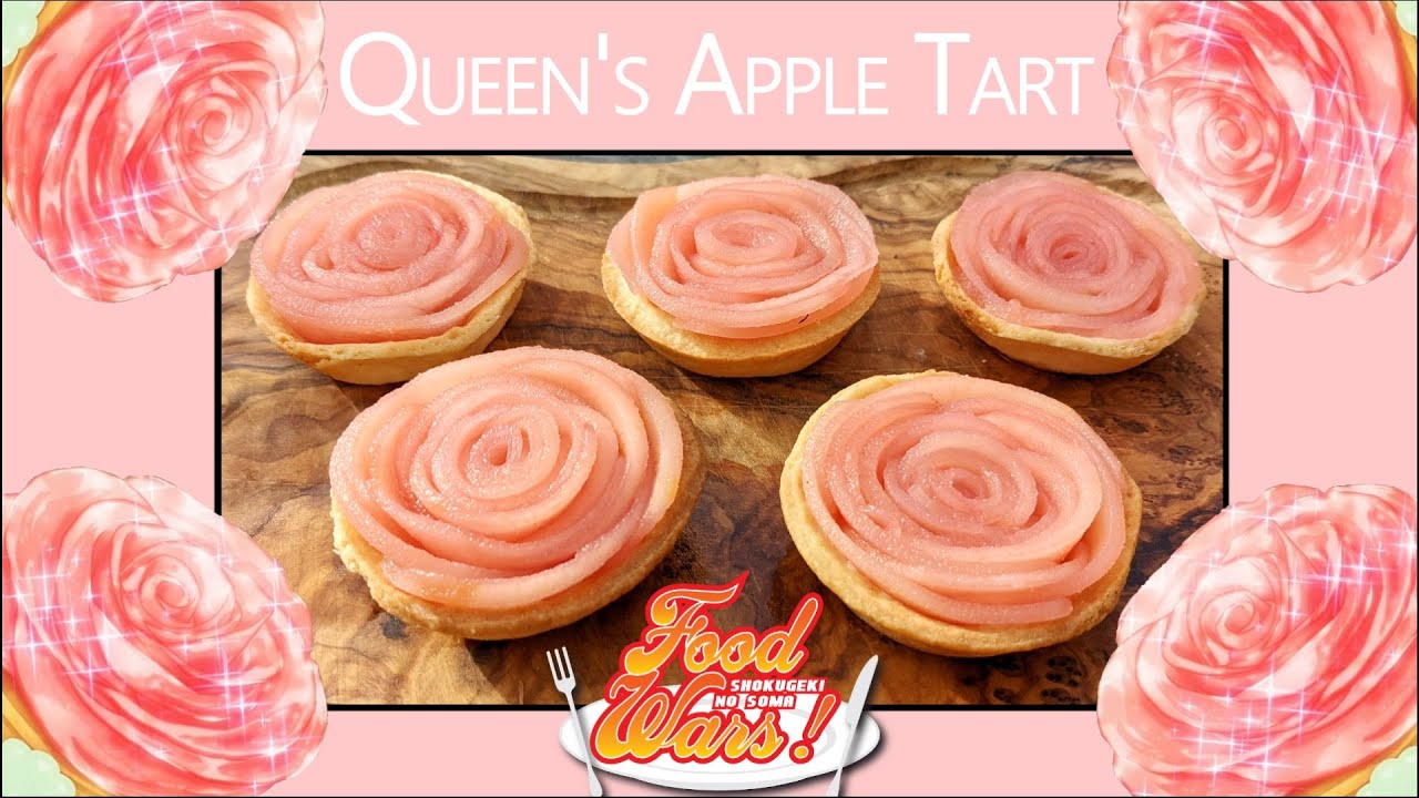 Queen's Apple Tart | Food Wars! 🌹🍎