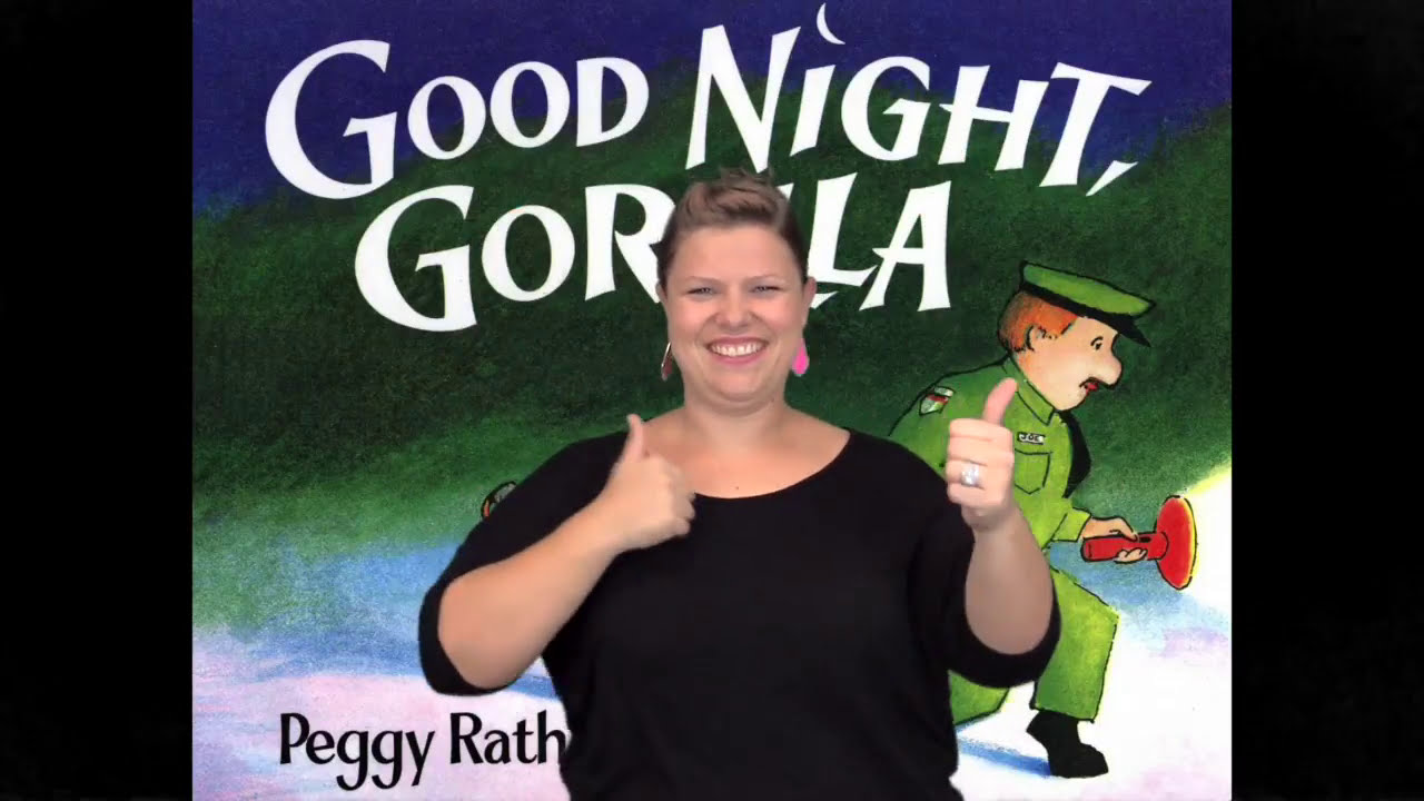 "Goodnight Gorilla" : ASL Storytelling