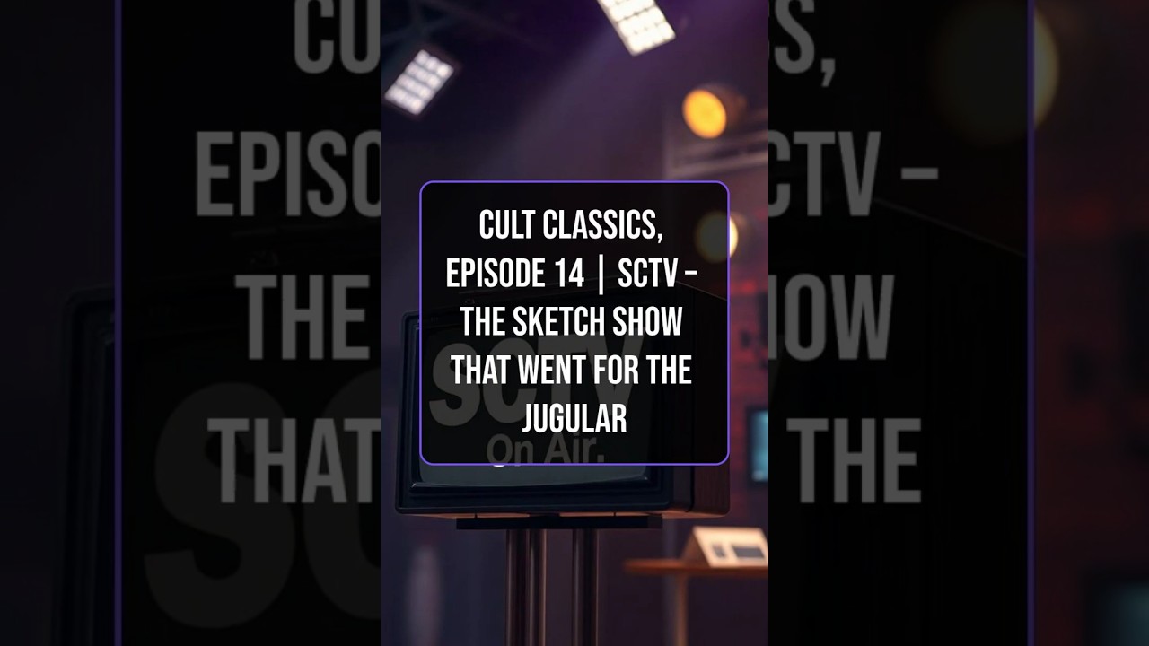 Cult Classics, Episode 14 | SCTV – The Sketch Show That Went for the Jugular