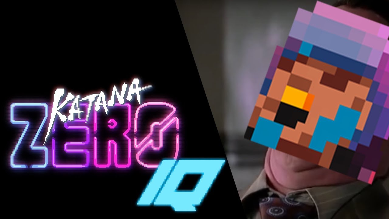 Katana Zero IQ