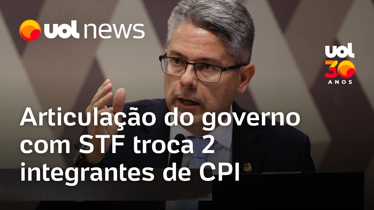 Articula&ccedil;&atilde;o do governo Lula com STF para derrubar relat&oacute;rio troca 2 integrantes de CPI