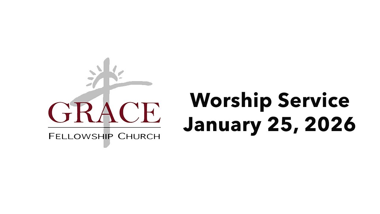 Sunday Worship Service - January 25, 2026