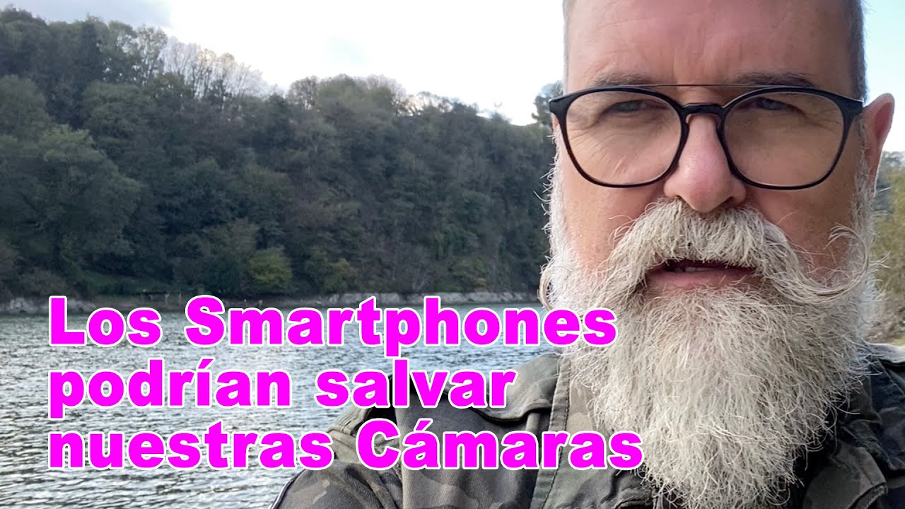 Los Smartphones podrían salvar a nuestras Cámaras - EN ESPAÑOL