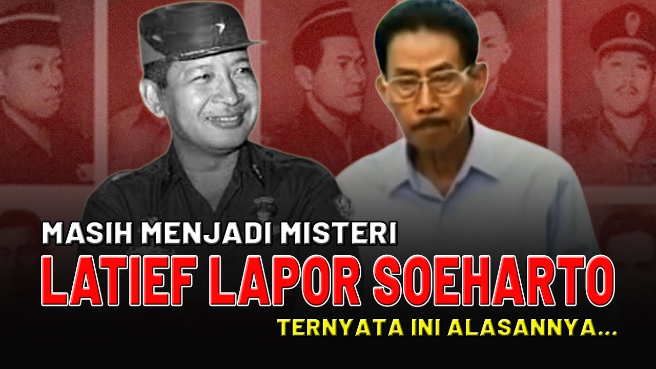 Kenapa Kol. A. Latief Repot-Repot Lapor Soeharto Sebelum G30S | Analisis Sejarah Kontroversial
