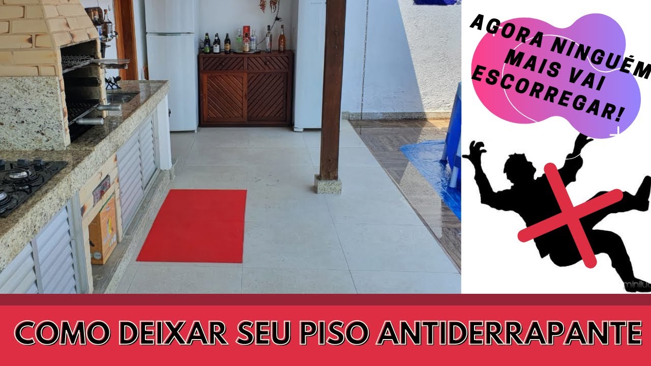 COMO DEIXAR SEU PISO ANTIDERRAPANTE!