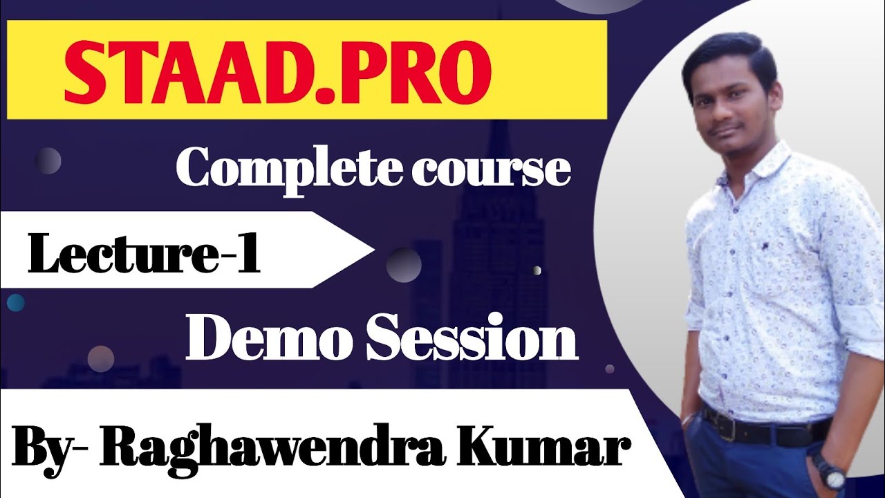 Lecture 1. Demo Class about STAAD.PRO tutorial in hindi for beginners. Civil Drawing, Architect