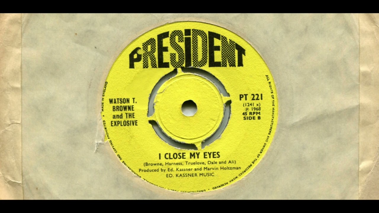 WATSON T. BROWNE AND THE EXPLOSIVE / I CLOSE MY EYES / 1968 / B-SIDE / 7'' VINYL / 60'S