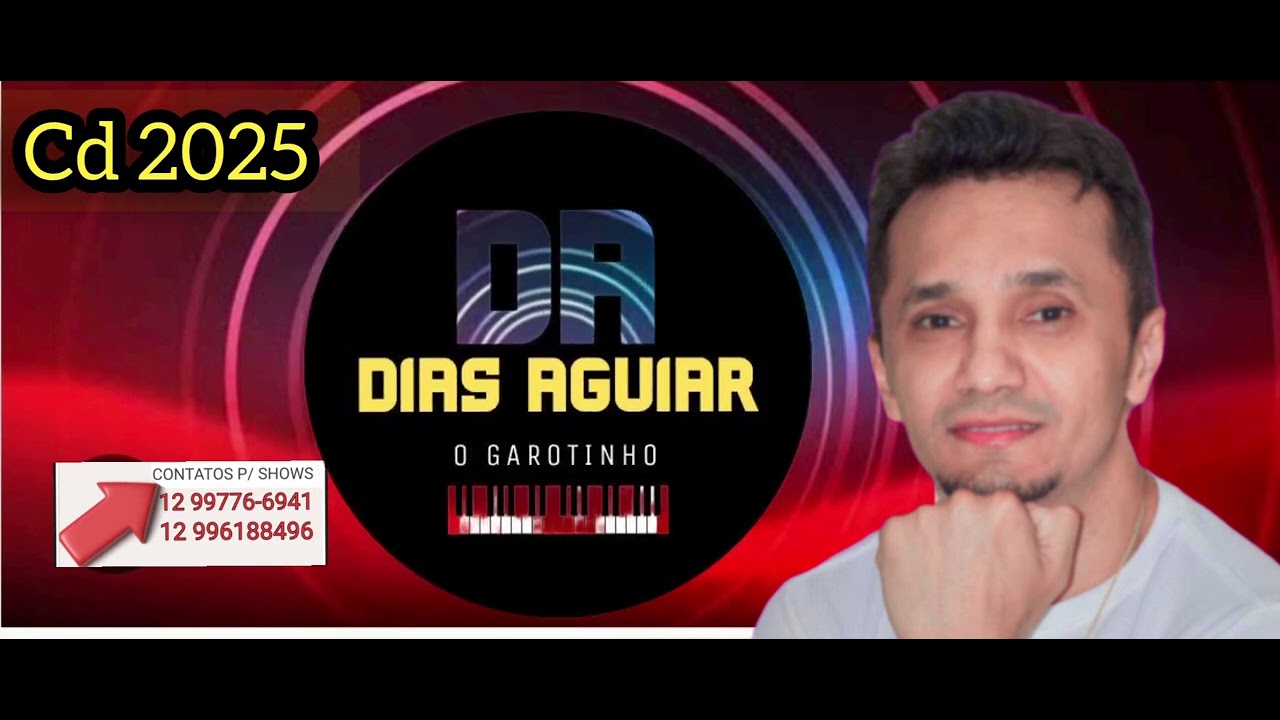 CD NOVO 2025 - DIAS AGUIAR O GAROTINHO