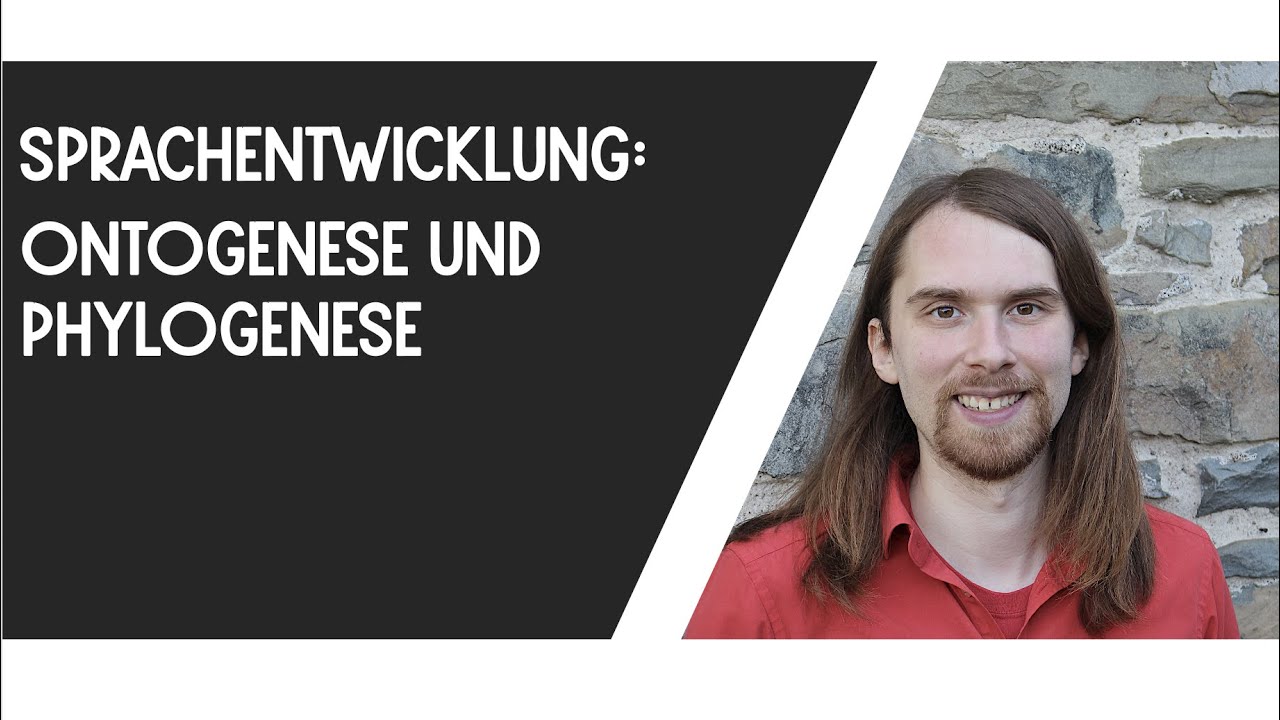 Sprachentwicklung - Ontogenese und Phylogenese