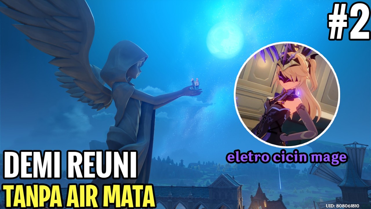 Kembalinya Ia Menangkap Angin: Demi Reuni Tanpa Air Mata Part II - Genshin Impact