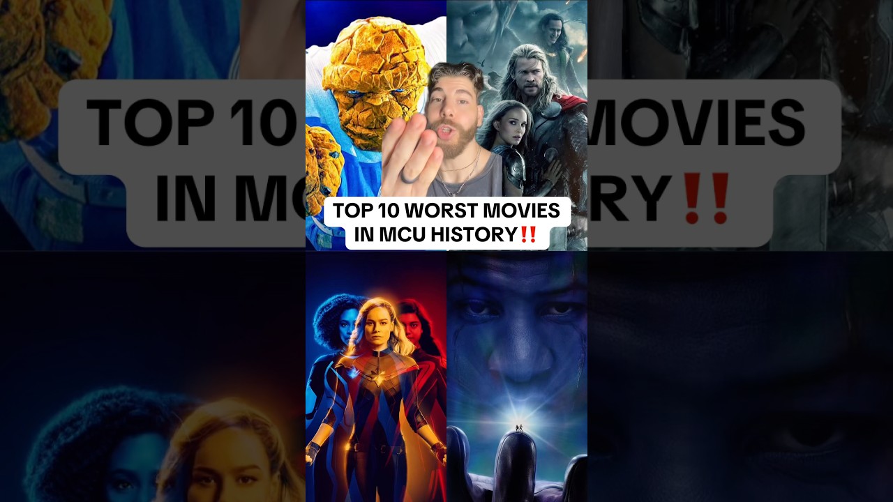 TOP 10 WORST MCU MOVIES&hellip;