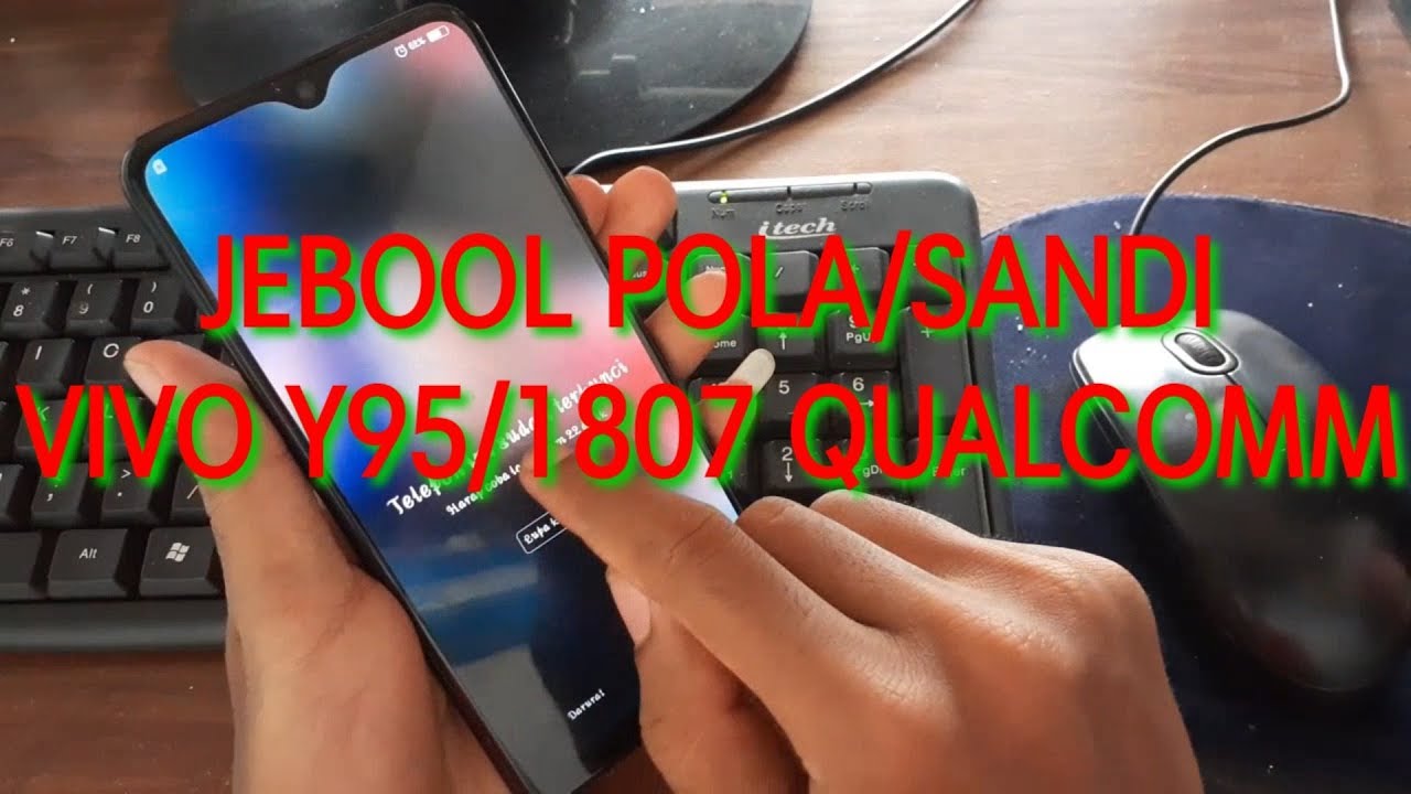 BUKA POLA/SANDI VIVO Y95 ( 1807 ) Qualcomm version chipset