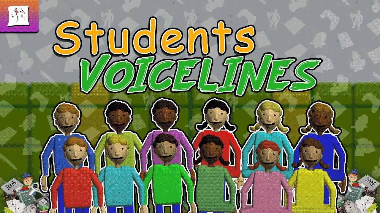 Students Voicelines | Baldi's Basics
