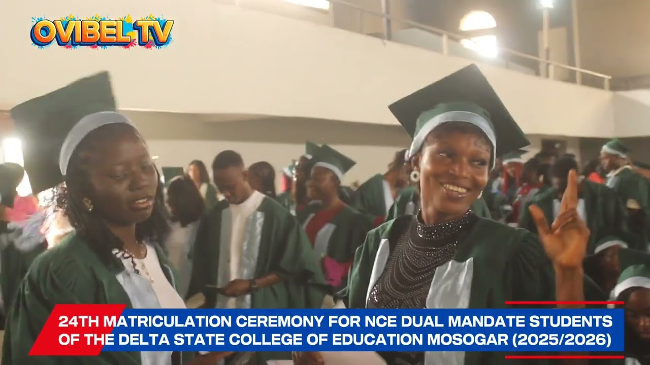 24TH MATRICULATION CEREMONY OF DELTA STATE COLLEGE OF EDUCATION MOSOGAR
