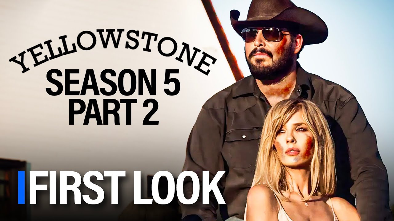 Yellowstone Season 5 Part 2 Trailer & FIRST LOOK