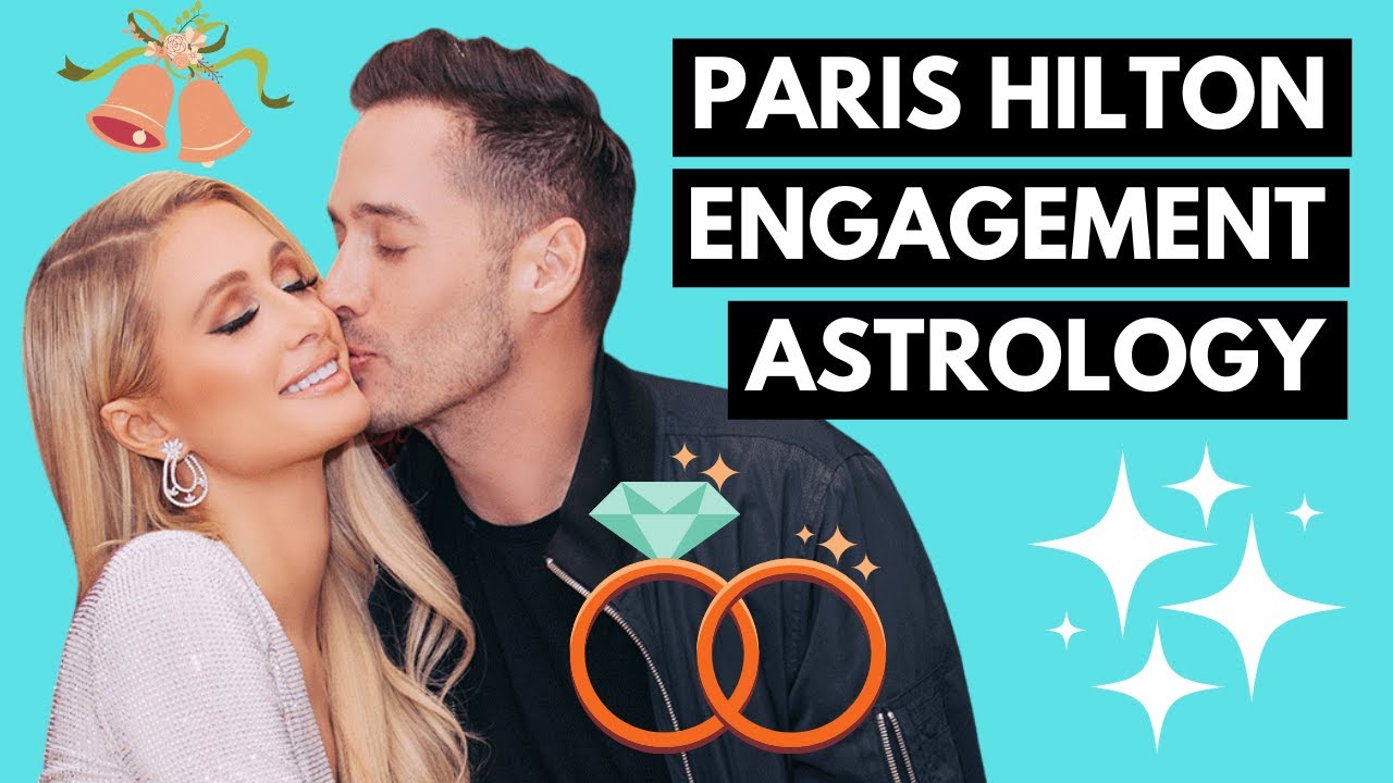 Paris Hilton's SURPRISINGLY STABLE Engagement?! 💍 ASTROLOGY explains Paris + Carter Reum love story