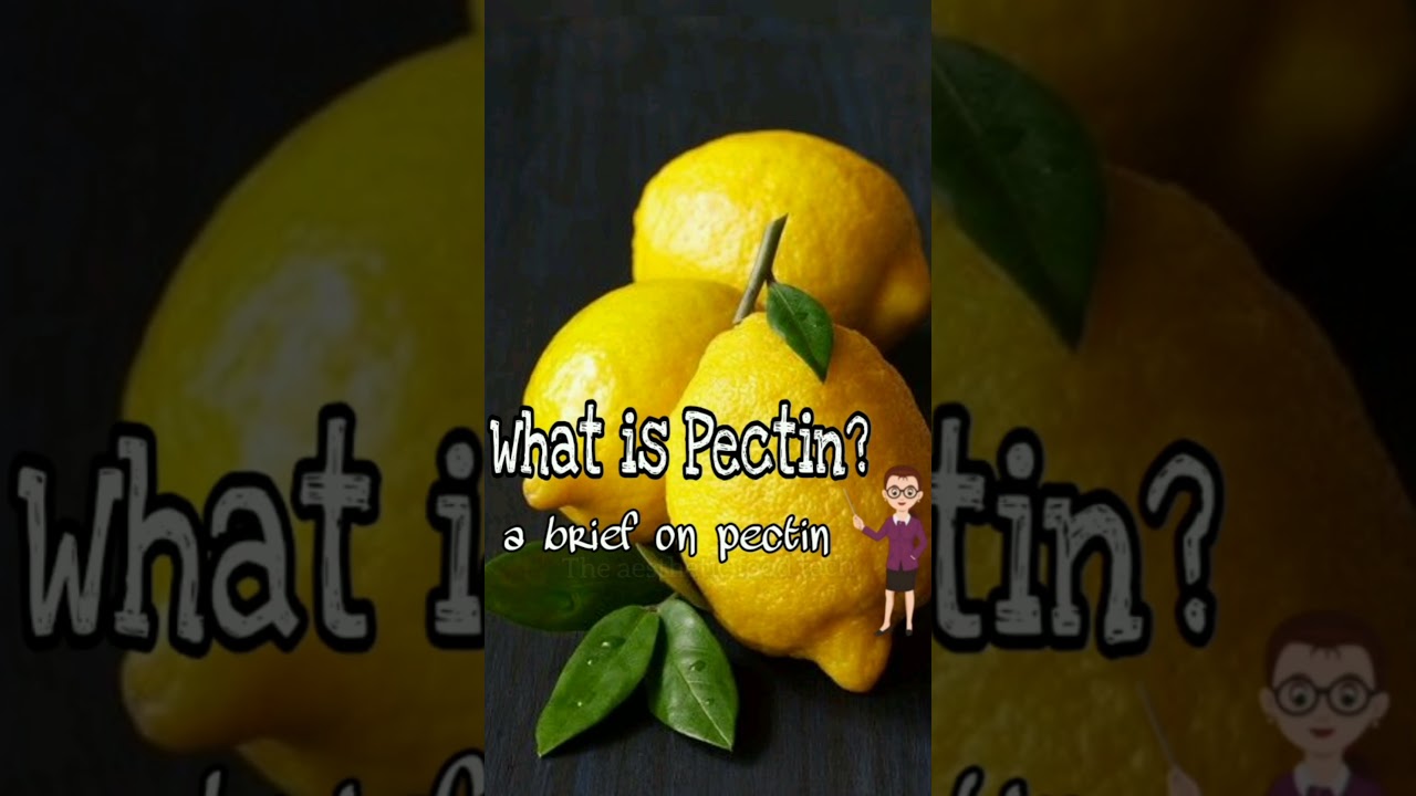 What is pectin? | Detailed video link on description box