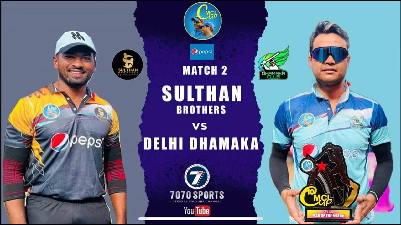 HIGH VOLTAGE MATCH SULTHAN BROTHERS VS Delhi DHAMAKA AT MCL CUP 2024