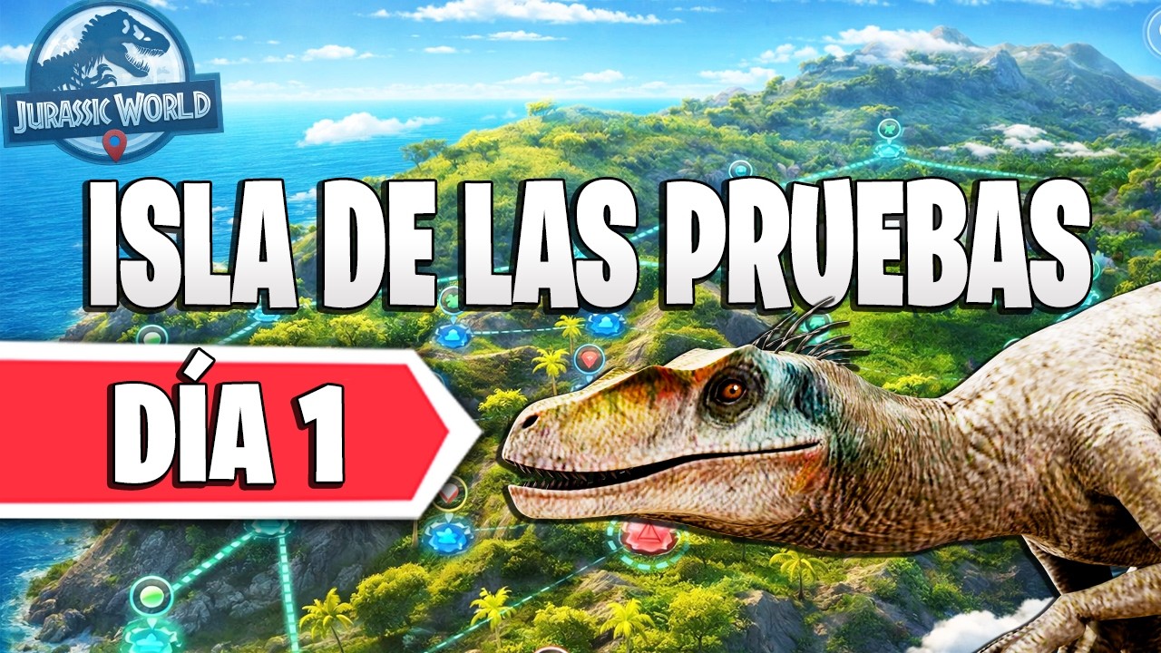 🌴 ISLA de las PRUEBAS 3.0 GU&Iacute;A COMPLETA #1 Jurassic World Alive
