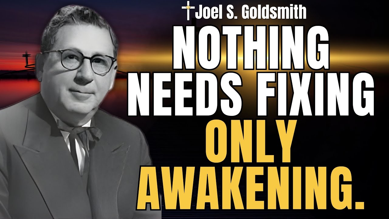 The “Illusion of Illness” Secret: Stop Fixing—Start Awakening | Joel S. Goldsmith