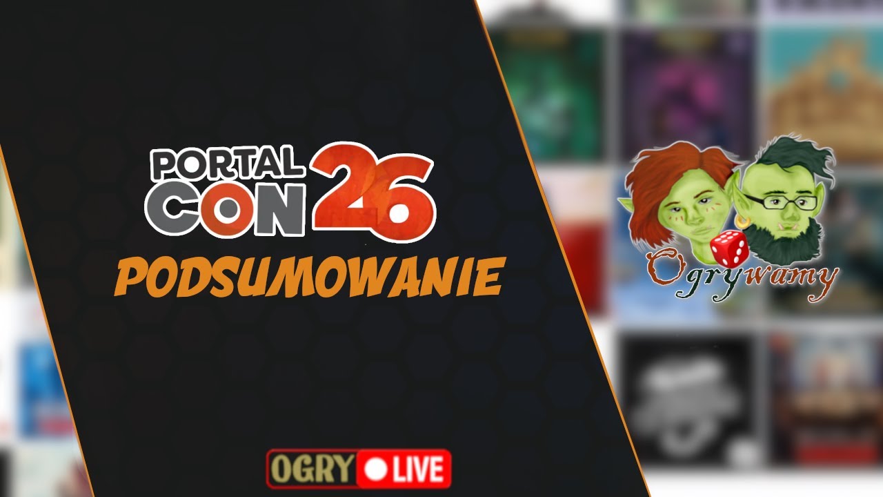 Podsumowanie PortalCon 2026 | Live u Ogrywamy! | Gry planszowe