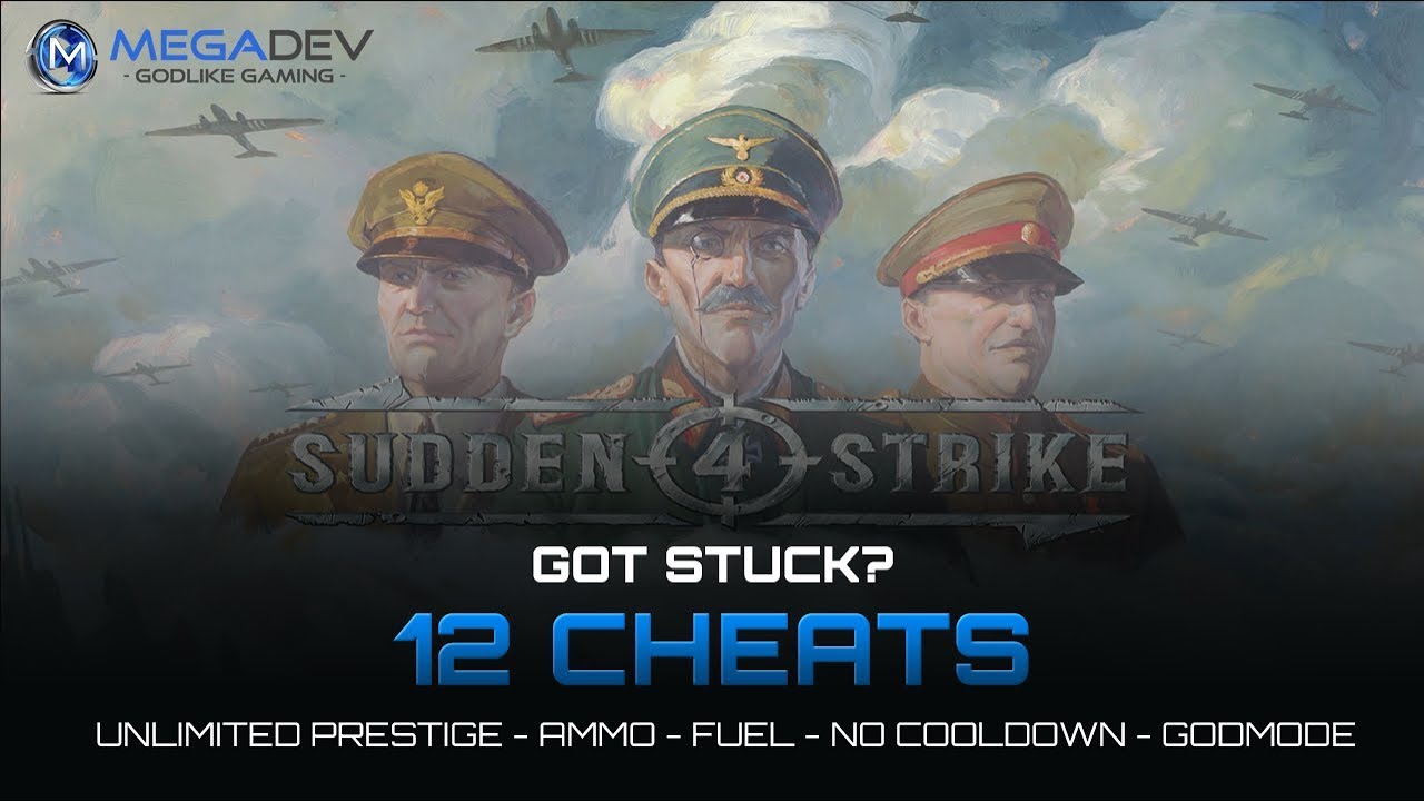 Sudden Strike 4: Unlimited Prestige, Fuel, Ammo, Godmode, ... | Trainer by MegaDev
