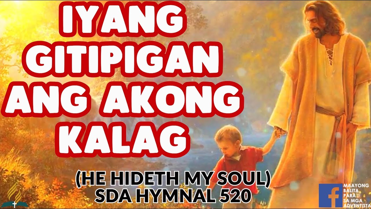 SDA BALAANG ALAWITON | HE HIDETH MY SOUL | IYANG GITIPIGAN ANG AKONG KALAG