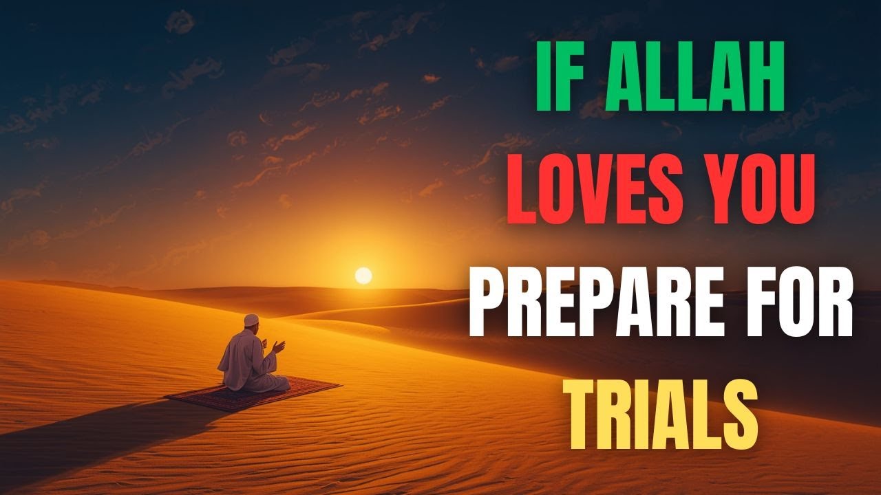 🌅 Why Hardships Mean Allah Loves You | Islam, Prophet Muhammad & Spiritual Growth