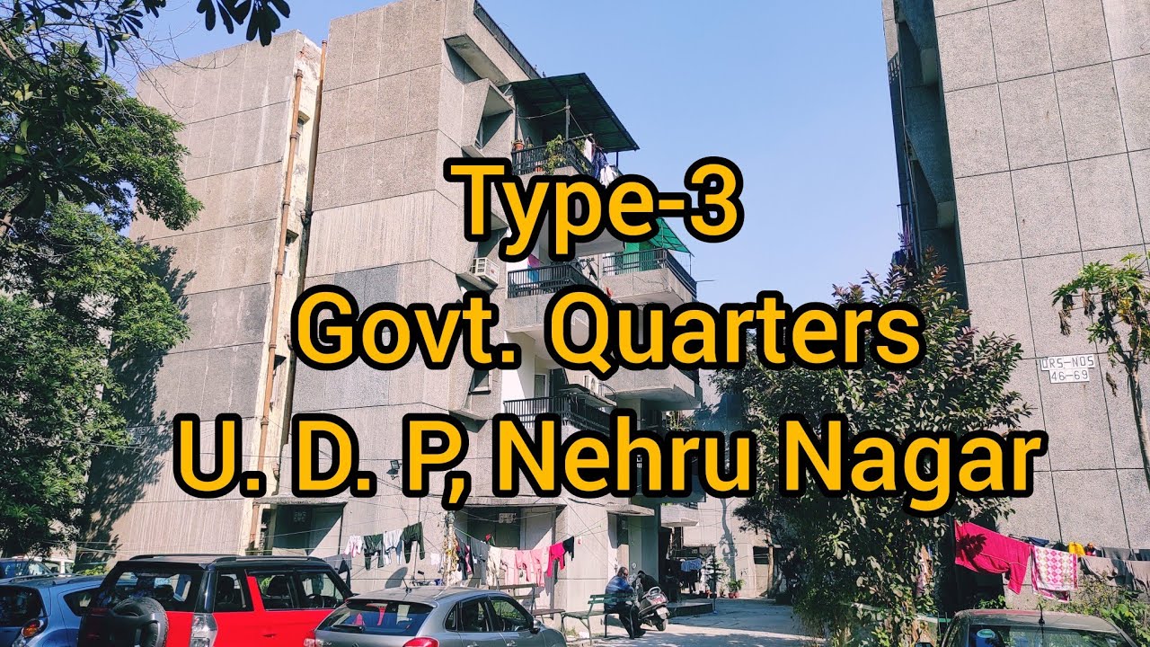 Type-3 Govt. Quarters, U.D.P Nehru Nagar, New Delhi.